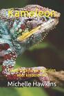 Kameleon: Leuke feiten over reptielen voor kinderen #7 by Michelle Hawkins Paper