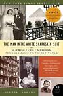 The Man in the White Sharkskin Suit: A Jewish Family's Exodus from Old Cairo...