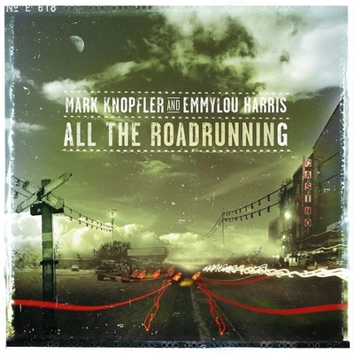 MARK KNOPFLER AND EMMYLOU HARRIS - ALL THE ROADRUNNING 12 TRACK PICTURE CD Foto 1 de 3
