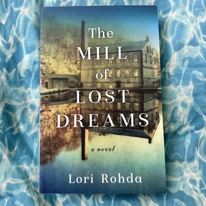 The Mill Of Lost Dreams By Lori Rohda Paperback Novel - Bild 1 von 3