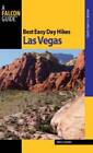 Best Easy Day Hikes Las Vegas (Best Easy Day Hikes Series) - Paperback - GOOD
