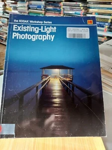 Kodak Workshop Ser.: Existing-Light Photography Eastman Kodak Co. (1991,TPK) HC3 - Picture 1 of 4