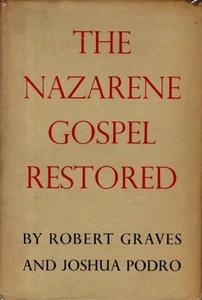 Robert Graves, Joshua Podro / THE NAZARENE GOSPEL RESTAURIERT 1954 1. US-Ausgabe - Bild 1 von 1