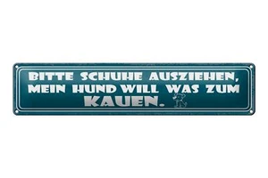 Blechschild Spruch 46x10cm Schuhe ausziehen Hund will Kauen - Bild 1 von 5