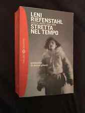 Leni Riefenstahl storia della mia vita Stretta nel tempo - Ed bompiani - 2000