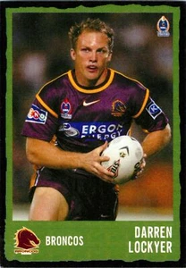 ✺New✺ 2004 BRISBANE BRONCOS NRL Card DARREN LOCKYER Daily Telegraph - Picture 1 of 3