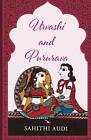 Urvashi and Pururava by Sahithi Audi Paperback Book