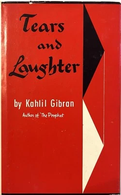 Tears and Laughter - Kahlil Gibran FINE Hardcover 1st Edition, 1st Printing 1949 Foto 1 de 4