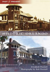 Elizabeth Randall Historic Orlando (Paperback) Past And Present (Us Import)