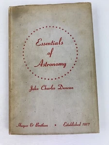 Essentials of Astronomy John Charles Duncan 1942 3rd Edition HB/DJ - Foto 1 di 16