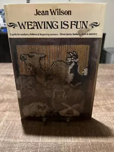 Weaving is Fun Book By Wilson Guide for Teachers Children/Beginners Last Chance - Picture 1 of 11
