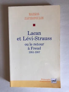 Lacan et Lévi-Strauss ou le retour à Freud, 1951-1957 by Markos Zafiropoulos - Picture 1 of 2