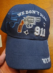 We Don't Dial 911 Hat Navy Baseball Cap Embroidered Pistol revolver USA Gun - Picture 1 of 11