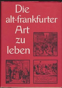 Waldemar Kramer: La antigua forma de vivir de Frankfurt - Pequeña prensa (1974) - Imagen 1 de 2
