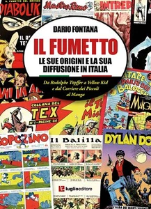 Libri Dario Fontana - Il Fumetto. Le Sue Origini E La Sua Diffusione In Italia - Imagen 1 de 1