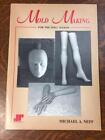 Mold Making for the Doll Maker by Michael A. Neff SC/1997 40 Pages Detailed Pics