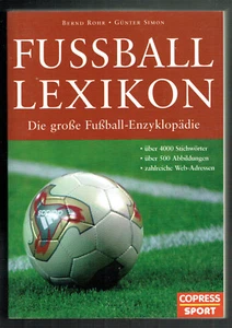 FUSSBALL-LEXIKON / DIE GROSSE FUSSBALL-ENZYKLOPÄDIE - Bild 1 von 1