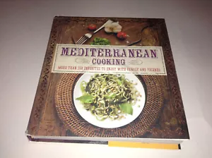 Mediterranean Cooking: More than 150 Favorites to Enjoy with Family and Friends - Picture 1 of 2