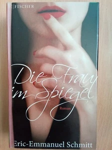 Eric-Emmanuel Schmitt - Die Frau im Spiegel - gebraucht 🌷 - Bild 1 von 5