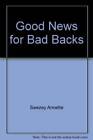 Good news for bad backs - Hardcover By Swezey, Robert L - ACCEPTABLE