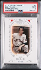 2009 Topps Sterling Bob Feller Framed White #2 Limited 07/50 PSA 9 Mint