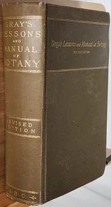 Lessons & Manual in Botany, Elements For Beginners & Schools, Asa Gray, 1887, HC - Picture 1 of 8