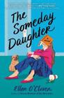 Ellen O'Clover The Someday Daughter (Hardback) (PRESALE 25/04/2024)
