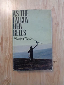 As Falcon Her Bells von Phillip Glasier 1963 (HC/DJ) - Bild 1 von 1