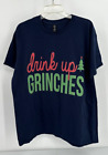 DRINK UP GRINCHES CHRISTMAS SHORT SLEEVE T SHIRT Men's Size XL Navy Blue