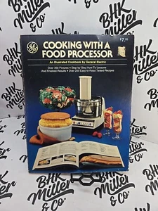 Vintage General Electric GE Cooking With A Food Processor Cookbook Recipe Book - Foto 1 di 13