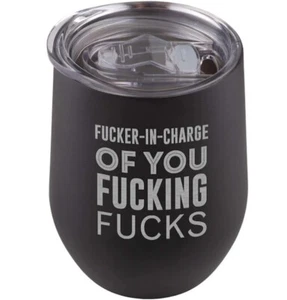 Tumbler Hot or Cold ~ F*cker in charge of you F*cking F*cks ~ Matte Black - Bild 1 von 1