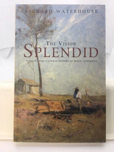 The Vision Splendid by Richard Waterhouse (TP/b 2005) - Bild 1 von 5