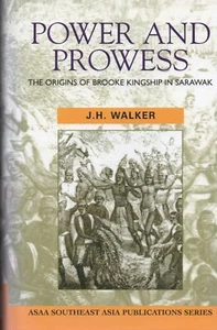 J. H. Walker Macht und Können Die Ursprünge der Brooke-Verwandtschaft in Sarawak Borneo - Bild 1 von 3