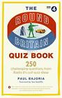 Il Rotondo Britain Quiz Libro: 250 Impegnativo Domande Da Radio 4 ?S Cult Quiz