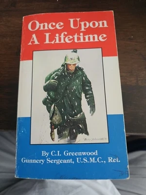 Once upon a Lifetime by C. I. Greenwood  US Marines Korean War - Image 1 of 4