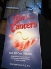 The Cure for All Cancers Over 100 Cases of Persons Cured by Hulda Regehr Clark