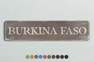 BURKINA FASO Vintage Style Wooden Sign. Shabby Chic Retro Home Gift - Picture 1 of 2