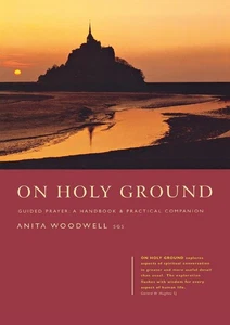 On Holy Ground: Guided Prayer - A Handbook and Practical Companion by Woodwell - Foto 1 di 1
