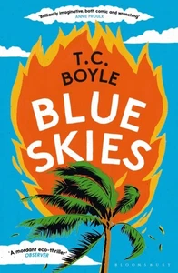 BLUE SKIES By T. C. Boyle (Paperback) (9781526659705) - Picture 1 of 4