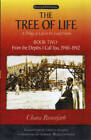 The Tree of Life, Book Two: From the Depths I Call You, 19401942 (Libra - GOOD