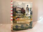 The Pictorial History of the American Revolution As Told by Eyewi