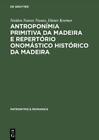 Naidea Nunes Nu Antroponmia Primitiva Da Madeira E Reper (Hardback) (US IMPORT)
