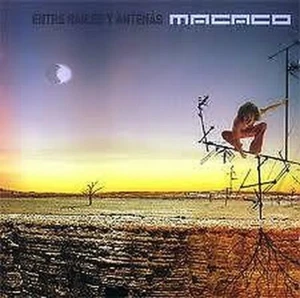 Macaco- Entre Raices Y Antenas (2005) . CD - Picture 1 of 1