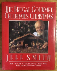 FRUGAL GOURMET CELEBRATES CHRISTMAS Jeff Smith 1991 HC/DJ ~ 1st Edition Book - Bild 1 von 12