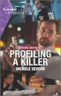 Profiling A Killer By Severn, Nichole