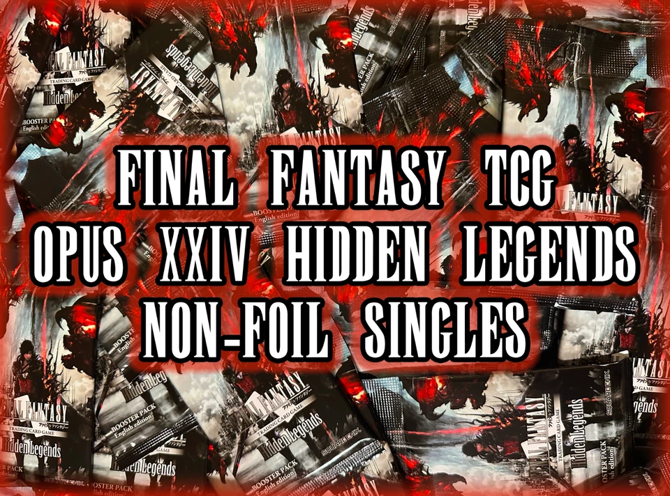 Final Fantasy TCG Trading Cards Opus 24 XXIV - Hidden Legends *NON-FOIL* Singles - Image 1 of 1