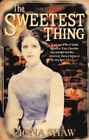 The Sweetest Thing, Fiona Shaw, Used; Good Book