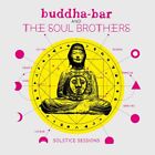 Buddha Bar Presents/Various / Buddha Bar And The Soul Brothers: Solstice Session