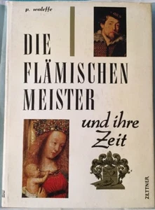 Pierre Waleffe-Die Flämischen Meister und ihre Zeit(1963)Verlag Andreas Zettner - Bild 1 von 12