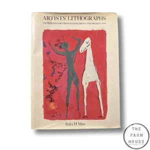 ARTISTS' LITHOGRAPHS - A World History from Senefelder to Present - Felix H Man - Imagen 1 de 12